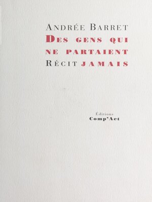 cover image of Des gens qui ne partaient jamais